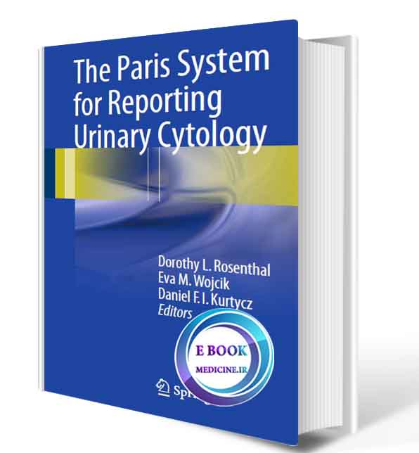 دانلود کتابThe Paris System for Reporting Urinary Cytology (ORIGINAL PDF)